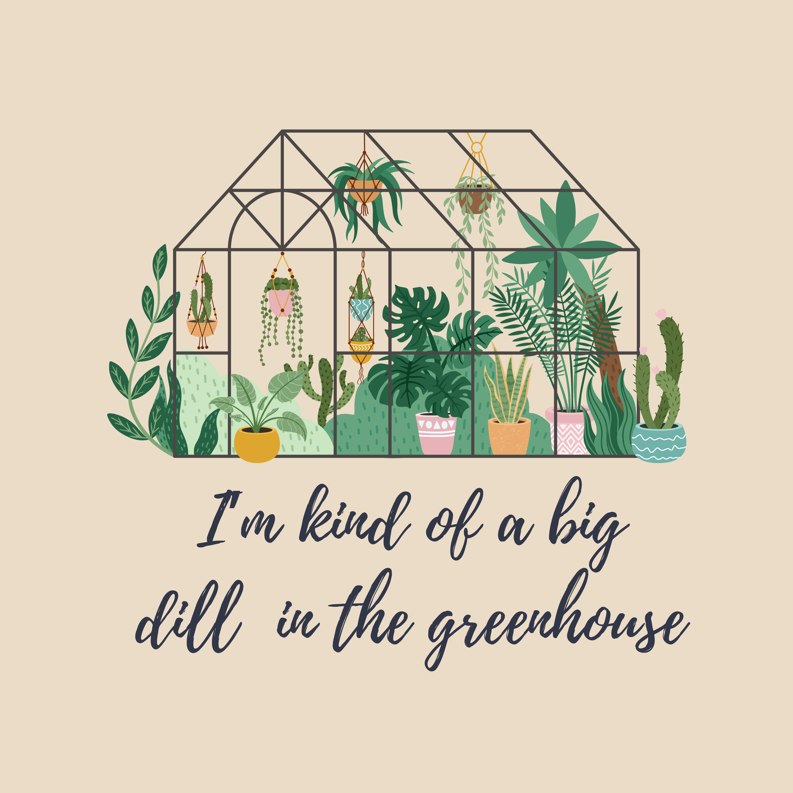 I'm Kind of a Big Dill in the Greenhouse