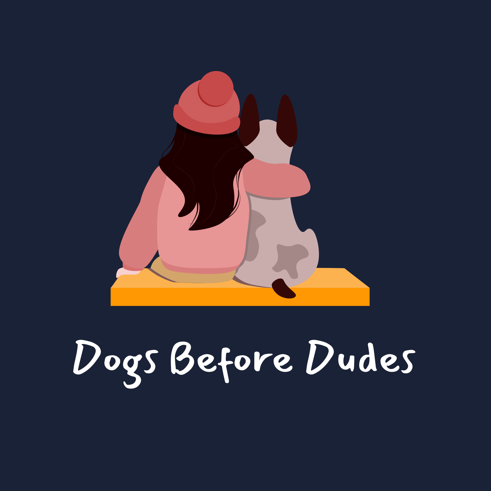 Dogs Before Dudes
